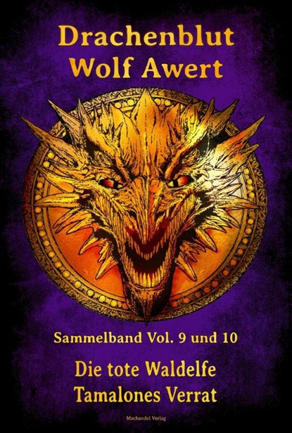 Drachenblut Sammelband Vol. 9 und 10, Wolf Awert - Paperback - 9783959594646