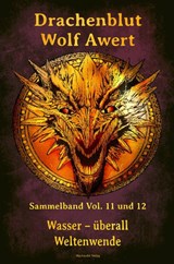 Drachenblut Sammelband Vol. 11 und 12 - Wolf Awert - 9783959594653