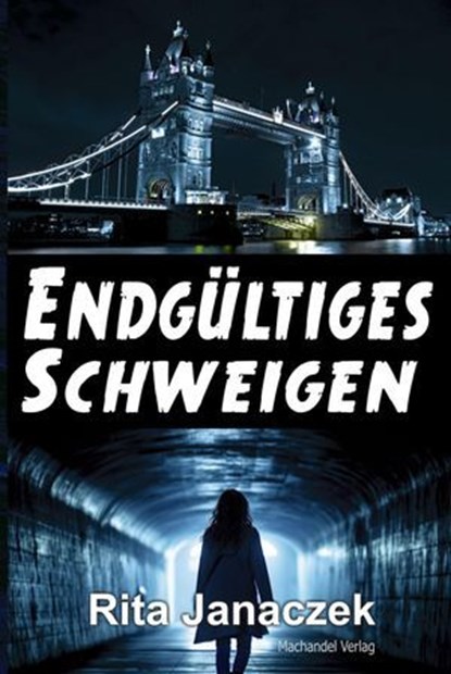 Endgültiges Schweigen, Rita Janaczek - Ebook - 9783959594714