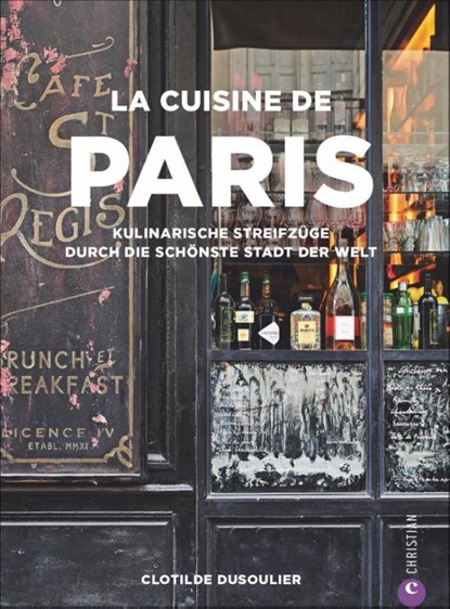 La Cuisine de Paris, Clotilde Dusoulier - Gebonden - 9783959612739