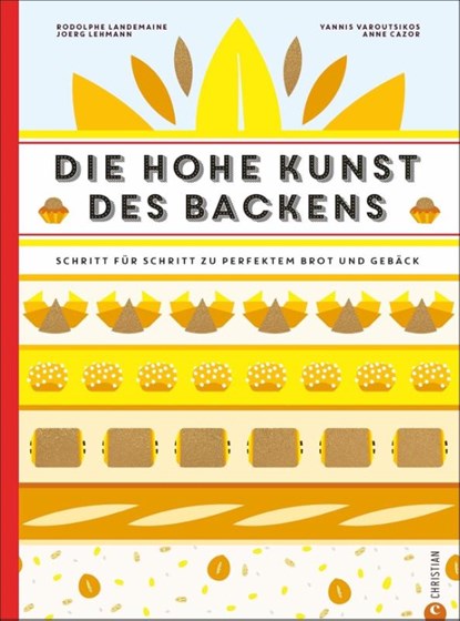 Die hohe Kunst des Backens, Rodolphe Landemaine - Gebonden - 9783959614016