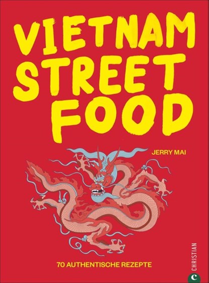 Vietnam Streetfood, Jerry Mai - Gebonden - 9783959614146