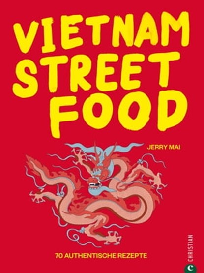 Vietnam Streetfood, Jerry Mai - Ebook - 9783959614658