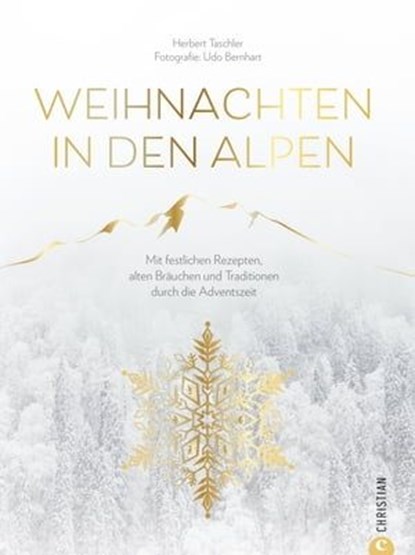 Christmas Kochbuch: Weihnachten in den Alpen, Herbert Taschler - Ebook - 9783959615136