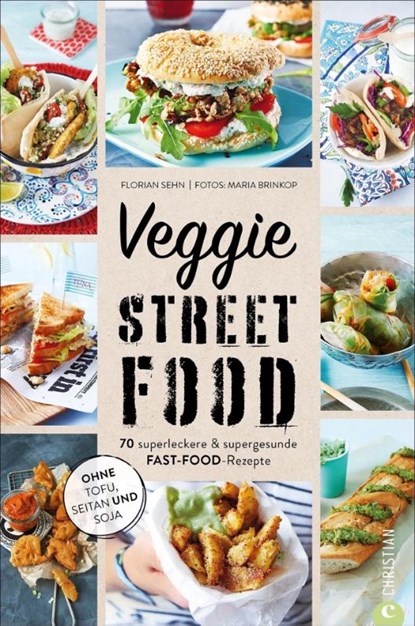 Veggie Streetfood, Florian Sehn - Gebonden - 9783959615334