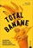 Total Banane, Susann Kreihe - Gebonden - 9783959615853