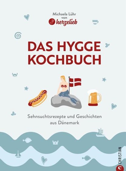 Das Hygge-Kochbuch, Michaela Lühr - Gebonden - 9783959616362