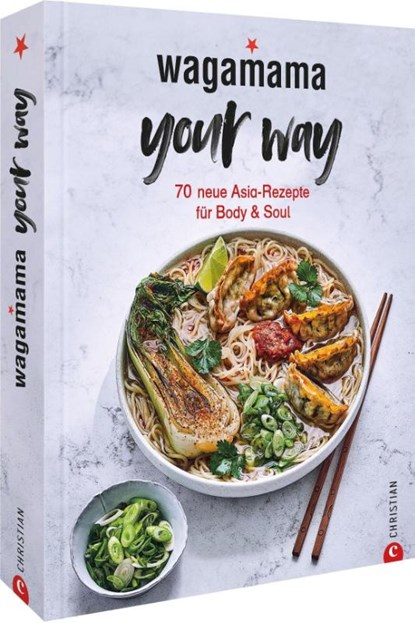 Wagamama Your Way!, Wagamama Ltd. - Gebonden - 9783959616546