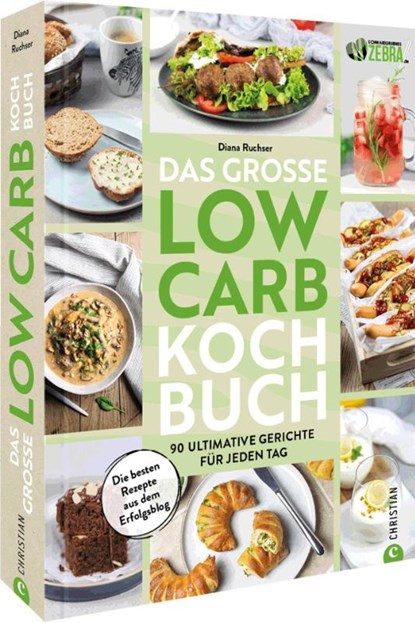 Das große Low-Carb-Kochbuch, Diana Ruchser - Gebonden - 9783959616843
