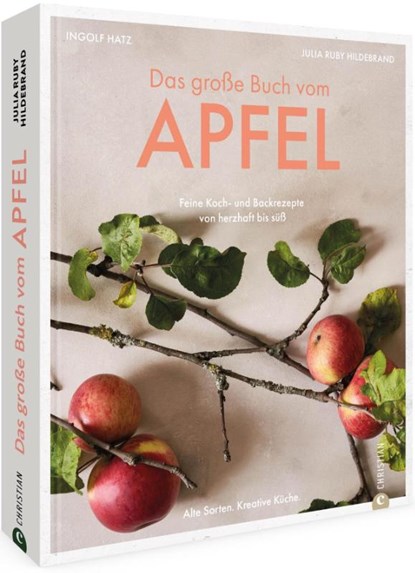 Das große Buch vom Apfel, Julia Ruby Hildebrand ; Ingolf Hatz - Gebonden - 9783959617253