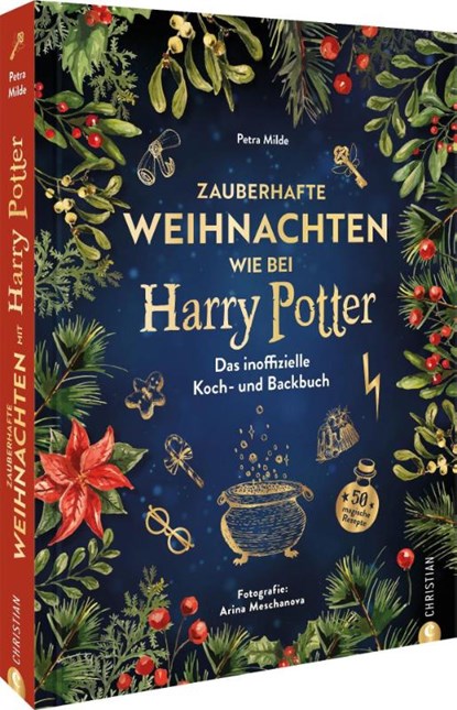 Zauberhafte Weihnachten wie bei Harry Potter, Petra Milde - Gebonden - 9783959617390