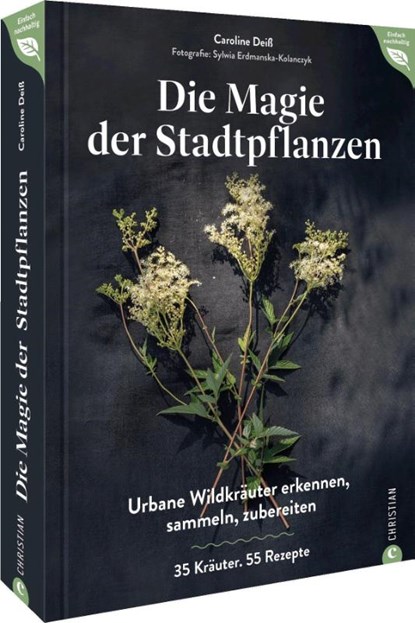 Magie der Stadtpflanzen, Caroline Deiß - Gebonden - 9783959617772