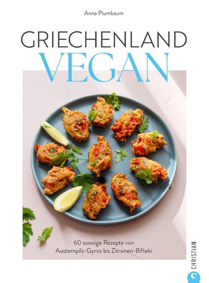 Griechenland vegan, Anna Plumbaum - Gebonden - 9783959617987