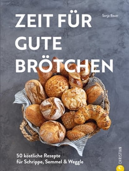 Zeit für gute Brötchen, Sonja Bauer - Ebook - 9783959618281