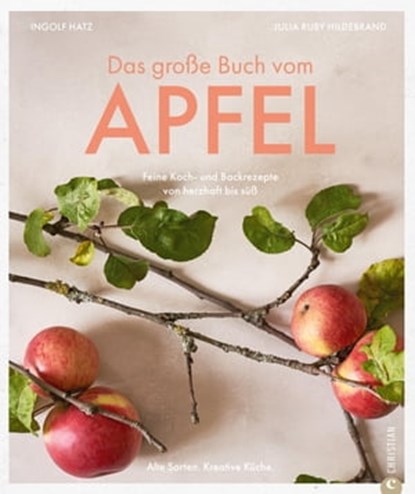 Das große Buch vom Apfel, Julia Ruby Hildebrand - Ebook - 9783959618618