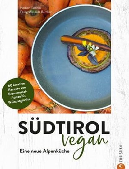 Südtirol vegan, Herbert Taschler - Ebook - 9783959618762