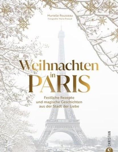 Weihnachten in Paris, Murielle Rousseau - Ebook - 9783959618793