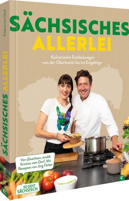 Sächsisches Allerlei, Kristina vom Dorf ; Jörg Färber - Gebonden - 9783959619899