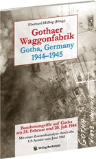 Gothaer Waggonfarbrik 1944-1945 | Eberhard Hälbig | 