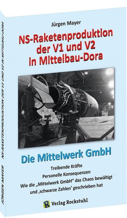 NS-Raketenproduktion der V1 und V2 in Mittelbau-Dora, Mayer Jürgen - Paperback - 9783959664349
