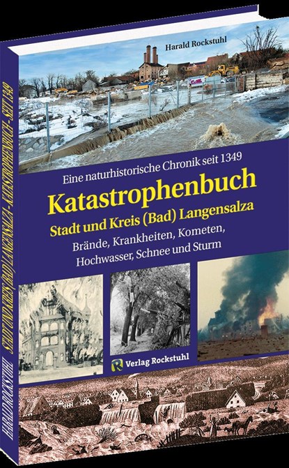 KATASTROPHENBUCH Stadt und Kreis (Bad) Langensalza, Harald Rockstuhl - Gebonden - 9783959666114