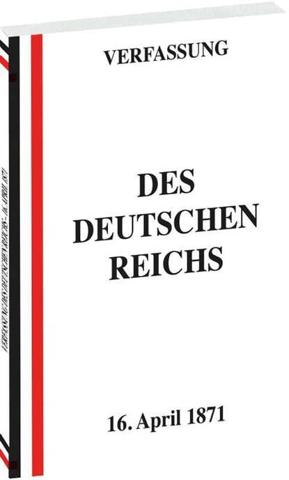 VERFASSUNG des Deutschen Reichs vom 16. April 1871, niet bekend - Paperback - 9783959667456