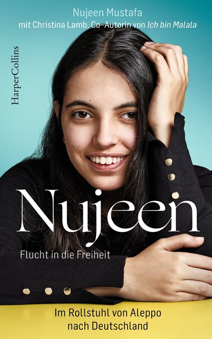 Nujeen - Flucht in die Freiheit, Nujeen Mustafa ;  Christina Lamb - Paperback - 9783959670753