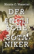 Der englische Botaniker | Nicole C. Vosseler | 