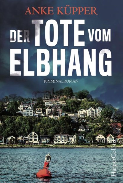 Der Tote vom Elbhang, Anke Küpper - Paperback - 9783959672993