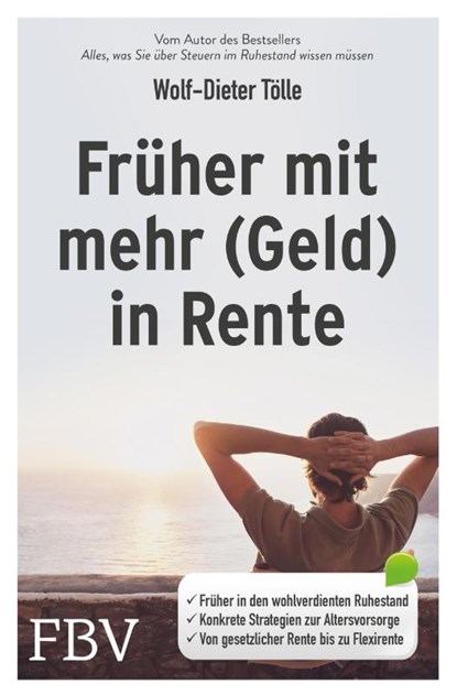 Früher mit mehr (Geld) in Rente, Wolf-Dieter Tölle - Paperback - 9783959722940