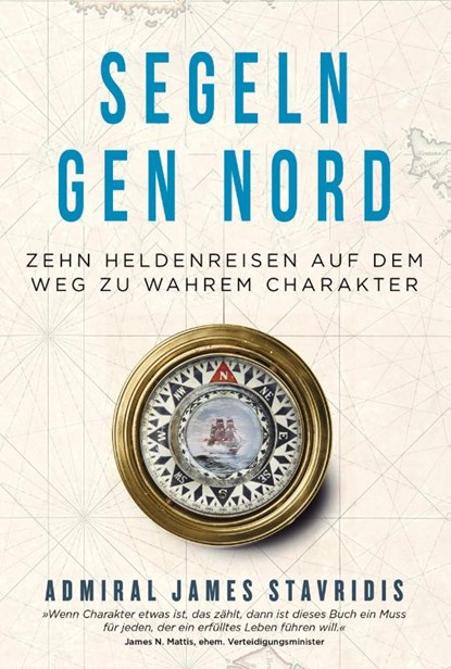 Segeln gen Nord, James Stavridis - Gebonden - 9783959723220