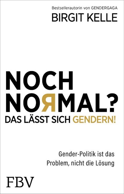 Noch Normal? Das lässt sich gendern!, Birgit Kelle - Paperback - 9783959723640