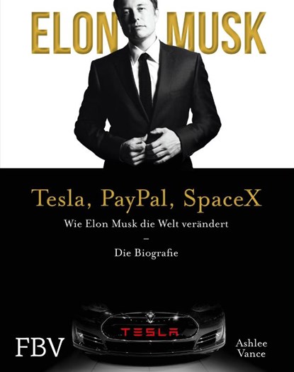 Elon Musk - Tesla, PayPal, SpaceX, Ashlee Vance ; Elon Musk - Gebonden - 9783959724210