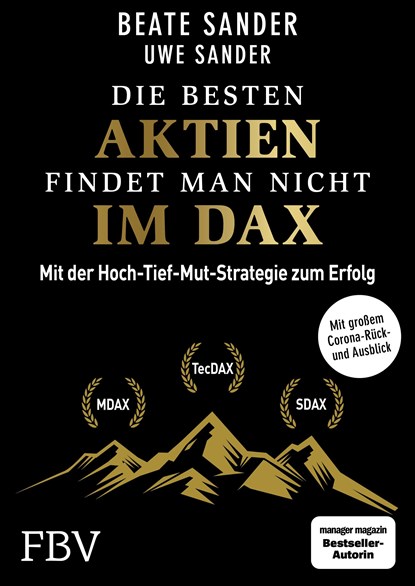 Die besten Aktien findet man nicht im DAX, Beate Sander ;  Uwe Sander - Gebonden - 9783959724265