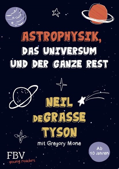 Astrophysik, das Universum und der ganze Rest, Neil Degrasse Tyson ; Gregory Mone - Gebonden - 9783959724869
