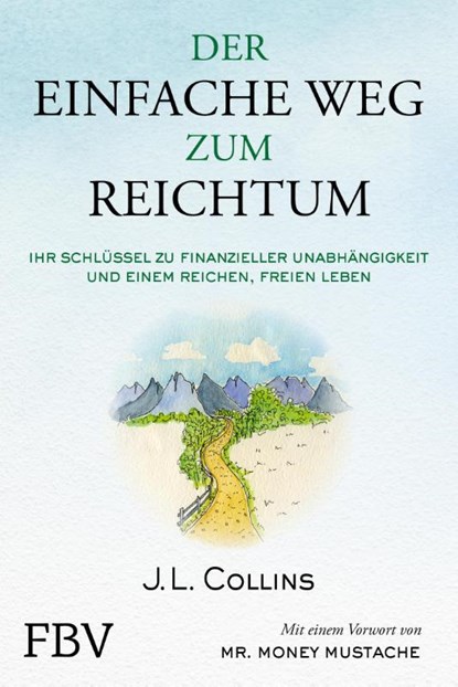 Der einfache Weg zum Reichtum, J. L. Collins - Gebonden - 9783959724913