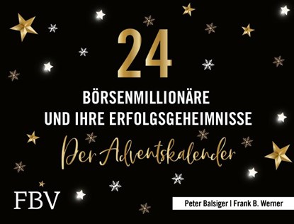 24 Börsenmillionäre und ihre Erfolgsgeheimnisse, Peter Balsiger - Gebonden - 9783959724999