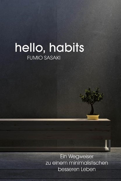 Hello, habits, Fumio Sasaki - Gebonden - 9783959725071