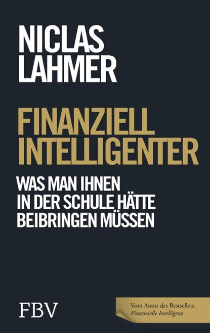 Finanziell intelligenter, Niclas Lahmer - Gebonden - 9783959726542