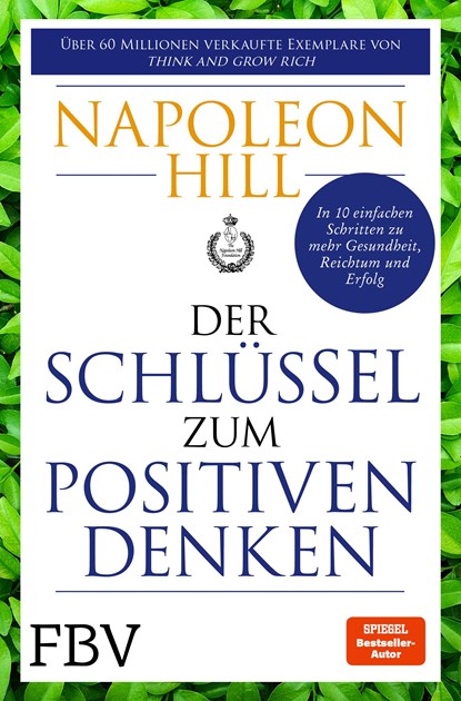 Der Schlüssel zum positiven Denken, Napoleon Hill ;  Michael J. Ritt - Paperback - 9783959726559