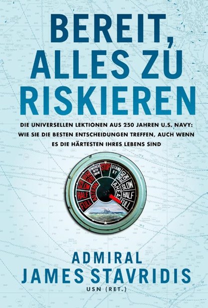 Bereit, alles zu riskieren, James Stavridis - Gebonden - 9783959726634