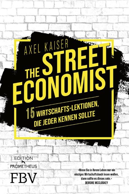 The Street Economist, Axel Kaiser - Gebonden - 9783959726771
