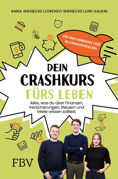 Dein Crashkurs fürs Leben, Lorenzo Wienecke ; Anna Wienecke ; Juri Galkin - Paperback - 9783959727617