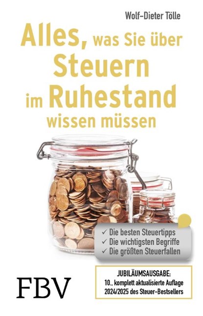 Alles, was Sie über Steuern im Ruhestand wissen müssen, Wolf-Dieter Tölle - Paperback - 9783959728119