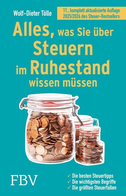 Alles, was Sie über Steuern im Ruhestand wissen müssen, Wolf-Dieter Tölle - Paperback - 9783959728249