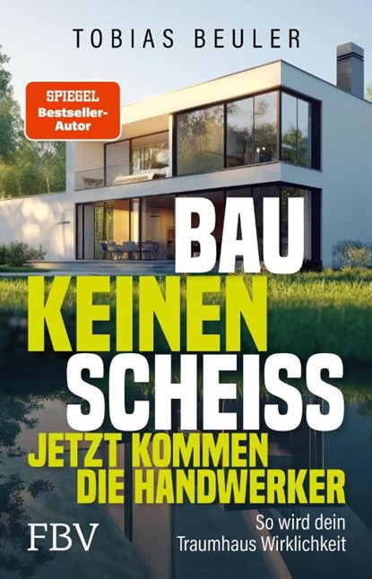 Bau keinen Scheiß - Jetzt kommen die Handwerker, Tobias Beuler - Paperback - 9783959728331