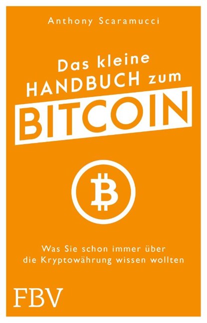 Das kleine Handbuch zum Bitcoin, Anthony Scaramucci - Paperback - 9783959728447