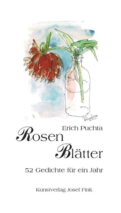 Rosenblätter - 52 Gedichte für ein Jahr, Erich Puchta - Paperback - 9783959764483
