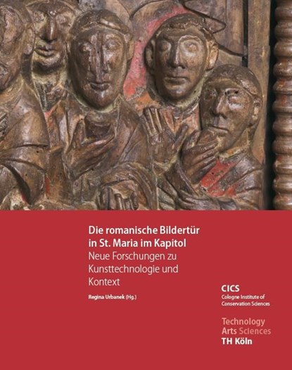 Die romanische Bildertür in St. Maria im Kapitol - Neue Forschungen zu Kunsttechnologie und Kontext, Regina Urbanek - Gebonden - 9783959765114