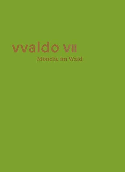 Mönche im Wald (vvaldo VII), Stiftsarchiv St. Gallen - Paperback - 9783959765473